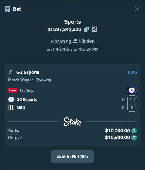 Bet slip: G2 Esports - M80, $10,000.00 stake at 1.05 odds, placed by Hidden