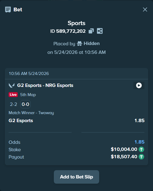 Bet slip: G2 Esports - NRG Esports, $10,014.00 stake at 1.85 odds, placed by Hidden