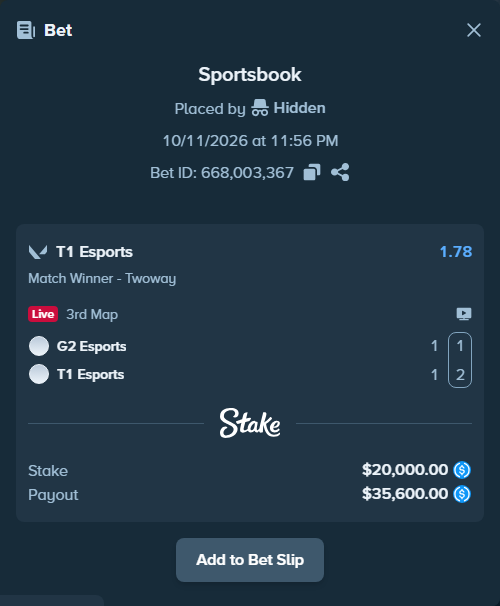 Bet slip: G2 Esports - T1 Esports, $20,000.00 stake at 1.78 odds, placed by Hidden
