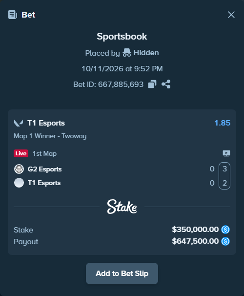 Bet slip: G2 Esports - T1 Esports, $350,000.00 stake at 1.85 odds, placed by Hidden