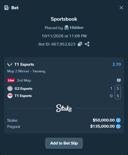 Bet slip: G2 Esports - T1 Esports, $50,000.00 stake at 2.70 odds, placed by Hidden