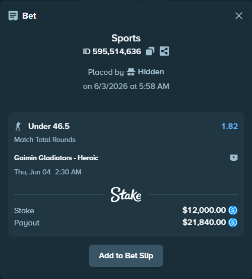 Bet slip: Gaimin Gladiators - Heroic, $12,000.00 stake at 1.82 odds, placed by Hidden