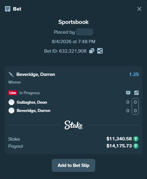 Bet slip: Gallagher, Dean - Beveridge, Darren, $11,351.92 stake at 1.25 odds, placed by TheEarlinGrey