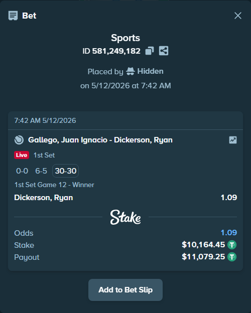 Bet slip: Gallego, Juan Ignacio - Dickerson, Ryan, $10,164.45 stake at 1.09 odds, placed by Hidden
