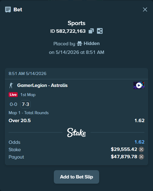 Bet slip: GamerLegion - Astralis, $23,863.49 stake at 1.62 odds, placed by Hidden