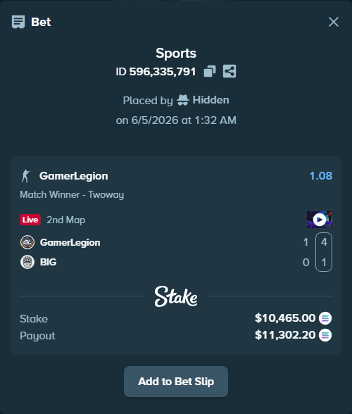 Bet slip: GamerLegion - BIG, $11,047.23 stake at 1.08 odds, placed by Hidden