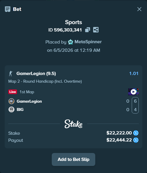 Bet slip: GamerLegion - BIG, $22,222.00 stake at 1.01 odds, placed by MetaSpinner
