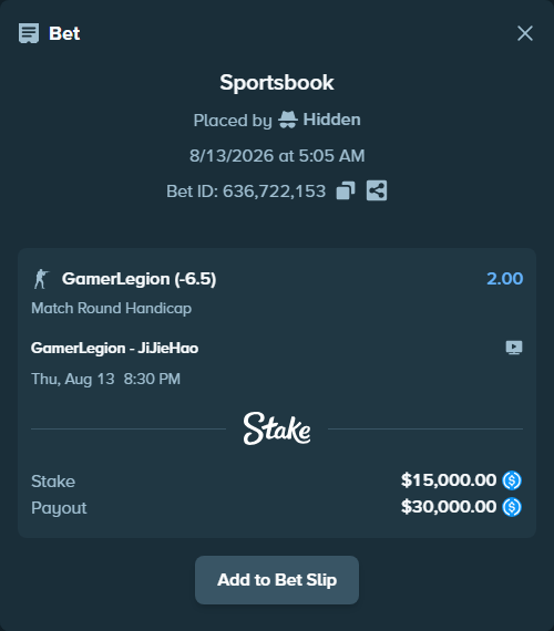 Bet slip: GamerLegion - JiJieHao, $15,000.00 stake at 2.00 odds, placed by Hidden