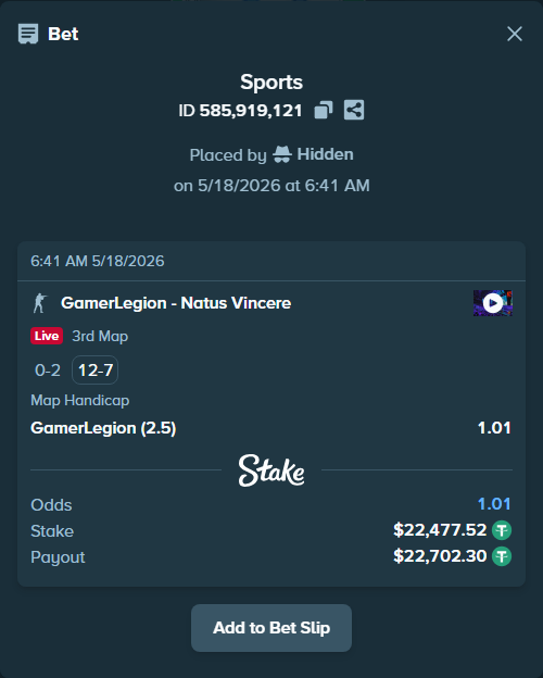 Bet slip: GamerLegion - Natus Vincere, $22,500.00 stake at 1.01 odds, placed by Hidden