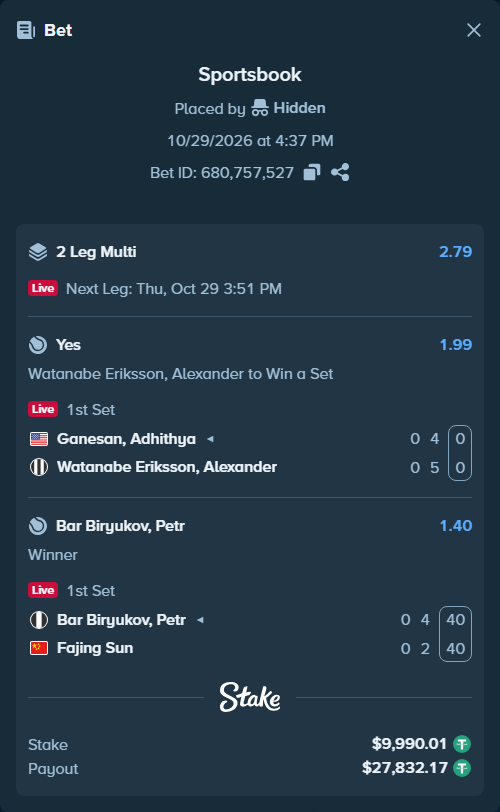 Bet slip: Ganesan, Adhithya - Watanabe Eriksson, Alexander, $10,000.00 stake at 1.99 odds, placed by Hidden