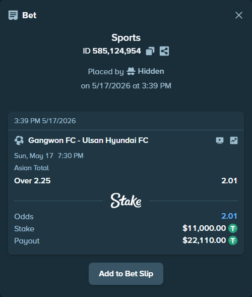 Bet slip: Gangwon FC - Ulsan HD FC, $11,000.00 stake at 2.01 odds, placed by Hidden
