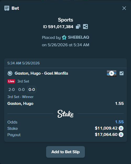 Bet slip: Gaston, Hugo - Gael Monfils, $9,439.79 stake at 1.55 odds, placed by SHEBELAQ