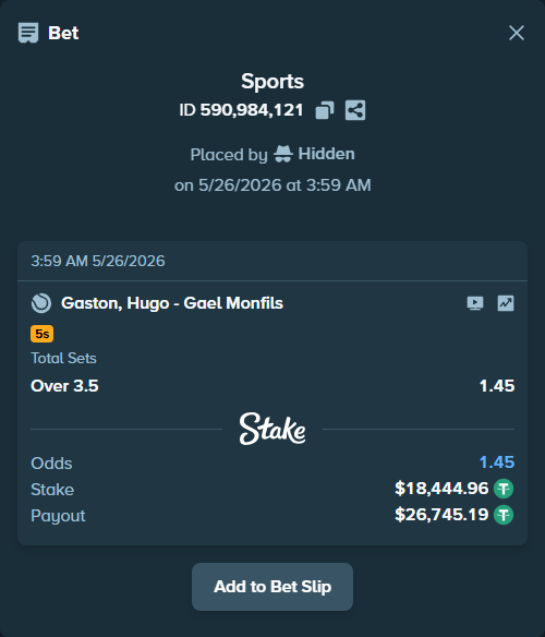 Bet slip: Gaston, Hugo - Gael Monfils, $18,444.96 stake at 1.45 odds, placed by Hidden