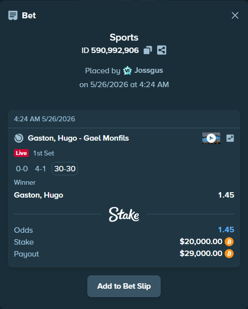 Bet slip: Gaston, Hugo - Gael Monfils, $16,584.27 stake at 1.45 odds, placed by Jossgus