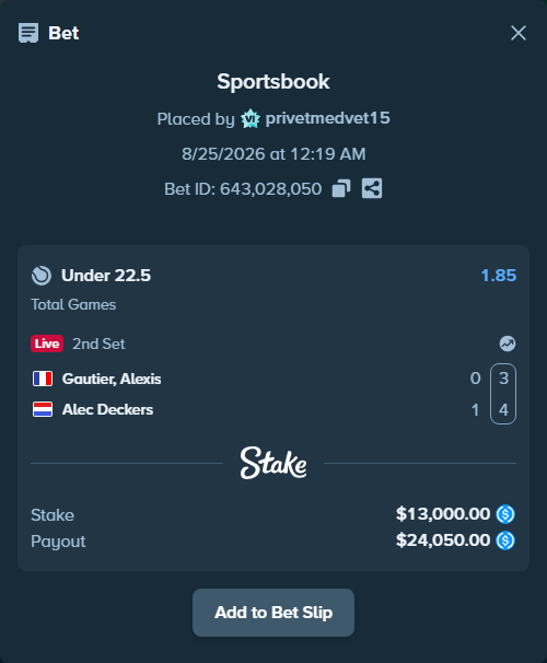 Bet slip: Gautier, Alexis - Alec Deckers, $13,000.00 stake at 1.85 odds, placed by privetmedvet15