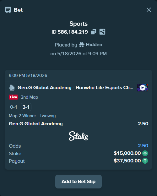 Bet slip: Gen.G Global Academy - Hanwha Life Esports Challengers, $15,000.00 stake at 2.50 odds, placed by Hidden
