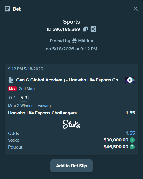 Bet slip: Gen.G Global Academy - Hanwha Life Esports Challengers, $30,000.00 stake at 1.55 odds, placed by Hidden