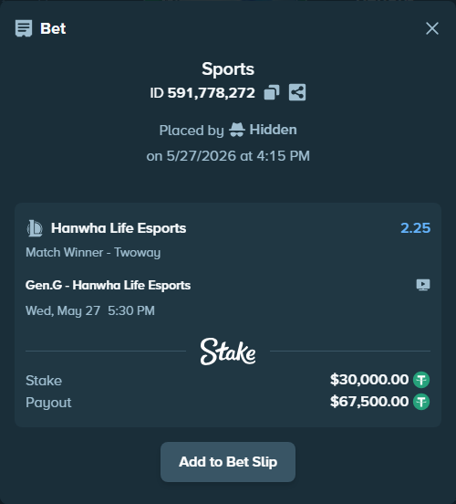 Bet slip: Gen.G - Hanwha Life Esports, $30,030.00 stake at 2.25 odds, placed by Hidden