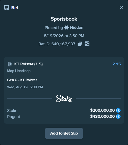 Bet slip: Gen.G - KT Rolster, $200,000.00 stake at 2.15 odds, placed by Hidden
