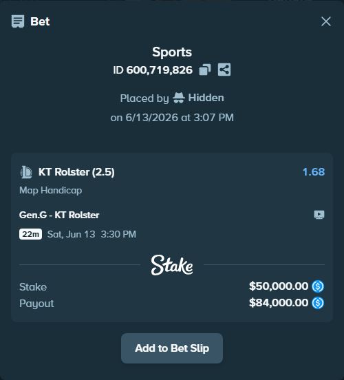 Bet slip: Gen.G - KT Rolster, $50,000.00 stake at 1.68 odds, placed by Hidden