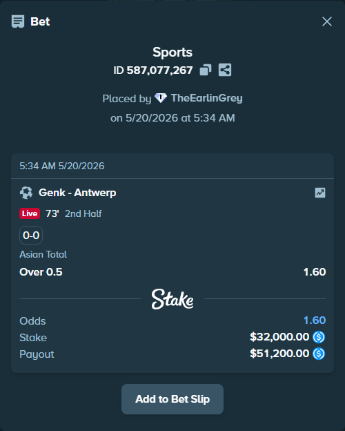 Bet slip: Genk - Antwerp, $32,000.00 stake at 1.60 odds, placed by TheEarlinGrey