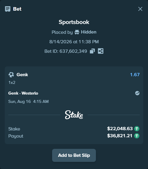 Bet slip: Genk - Westerlo, $22,070.68 stake at 1.67 odds, placed by Hidden