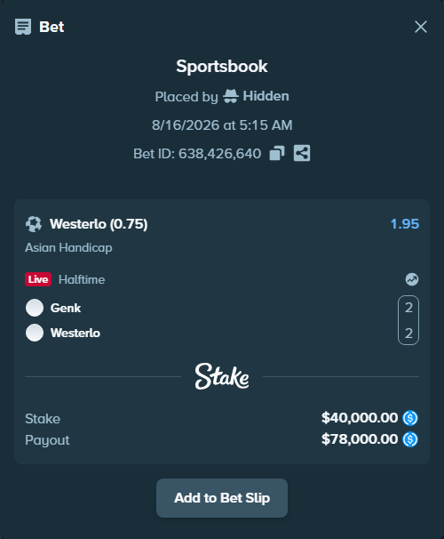 Bet slip: Genk - Westerlo, $40,000.00 stake at 1.95 odds, placed by Hidden