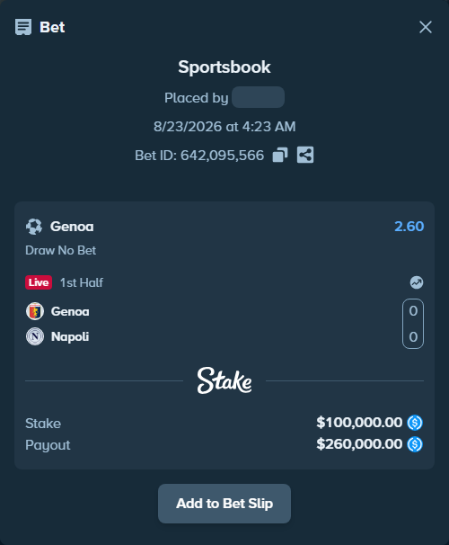 Bet slip: Genoa - Napoli, $100,000.00 stake at 2.60 odds, placed by dabgang