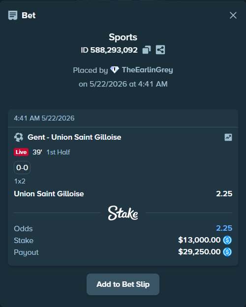 Bet slip: Gent - Union Saint Gilloise, $13,000.00 stake at 2.25 odds, placed by TheEarlinGrey
