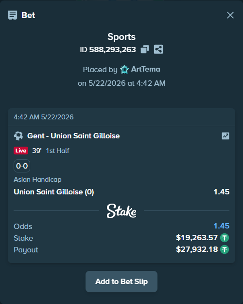 Bet slip: Gent - Union Saint Gilloise, $19,282.83 stake at 1.45 odds, placed by ArtTema