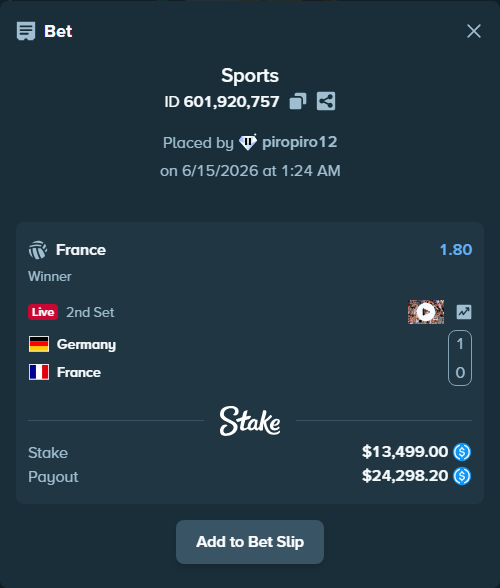 Bet slip: Germany - France, $13,499.00 stake at 1.80 odds, placed by piropiro12