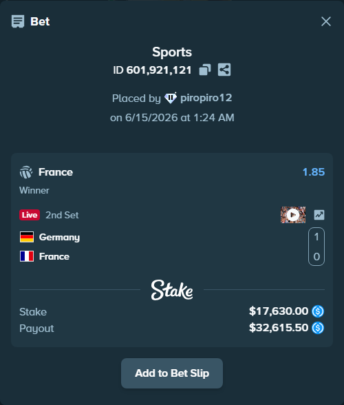 Bet slip: Germany - France, $17,630.00 stake at 1.85 odds, placed by piropiro12