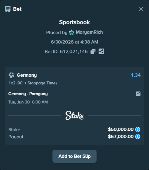Bet slip: Germany - Paraguay, $50,000.00 stake at 1.34 odds, placed by MaryamRich
