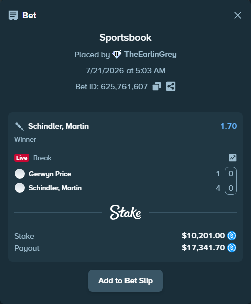 Bet slip: Gerwyn Price - Schindler, Martin, $10,201.00 stake at 1.70 odds, placed by TheEarlinGrey