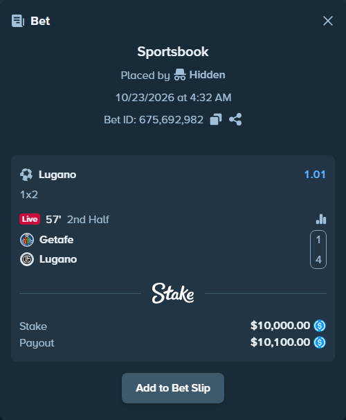 Bet slip: Getafe - Lugano, $10,000.00 stake at 1.01 odds, placed by Hidden