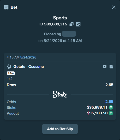Bet slip: Getafe - Osasuna, $35,924.00 stake at 2.65 odds, placed by xxxboom