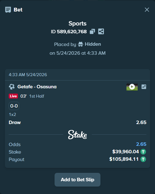 Bet slip: Getafe - Osasuna, $40,000.00 stake at 2.65 odds, placed by Hidden