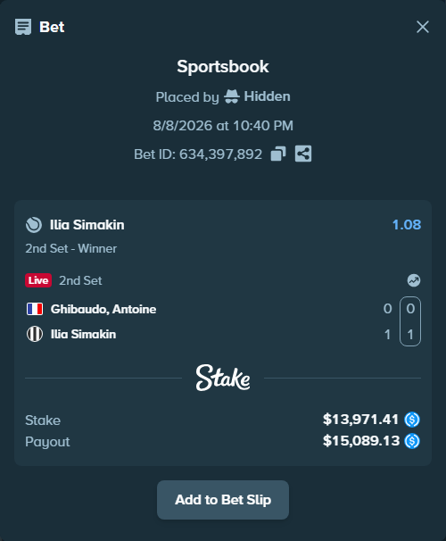 Bet slip: Ghibaudo, Antoine - Ilia Simakin, $13,971.41 stake at 1.08 odds, placed by Hidden