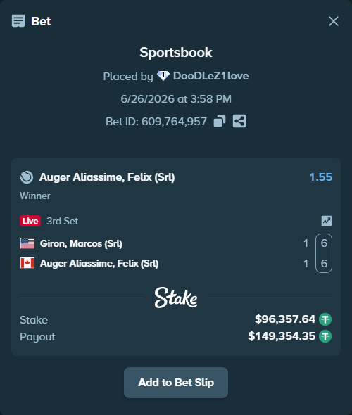 Bet slip: Giron, Marcos (Srl) - Auger Aliassime, Felix (SRL), $96,454.00 stake at 1.55 odds, placed by DooDLeZ1love