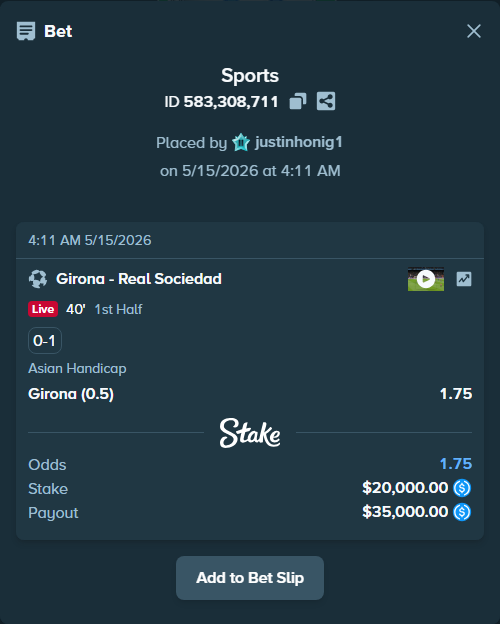 Bet slip: Girona - Real Sociedad San Sebastian, $20,000.00 stake at 1.75 odds, placed by justinhonig1