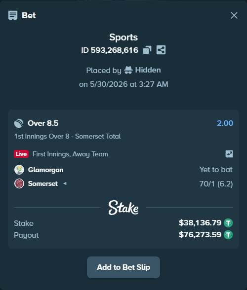 Bet slip: Glamorgan - Somerset, $38,174.93 stake at 2.00 odds, placed by Hidden