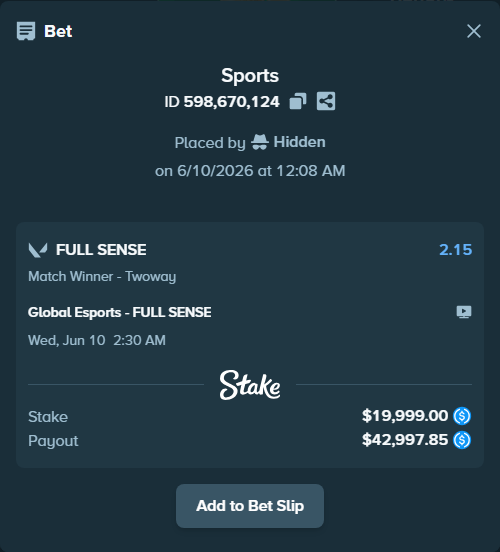 Bet slip: Global Esports - FULL SENSE, $19,999.00 stake at 2.15 odds, placed by Hidden