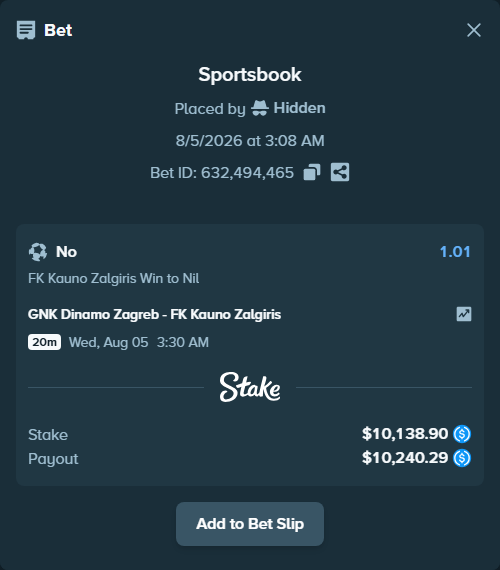 Bet slip: GNK Dinamo Zagreb - FK Kauno Zalgiris, $10,138.90 stake at 1.01 odds, placed by Hidden