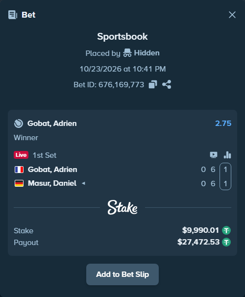 Bet slip: Gobat, Adrien - Masur, Daniel, $10,000.00 stake at 2.75 odds, placed by Hidden