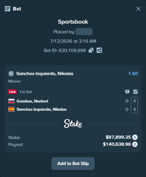 Bet slip: Gombos, Norbert - Sanchez Izquierdo, Nikolas, $81,953.50 stake at 1.60 odds, placed by Prettylfacko98