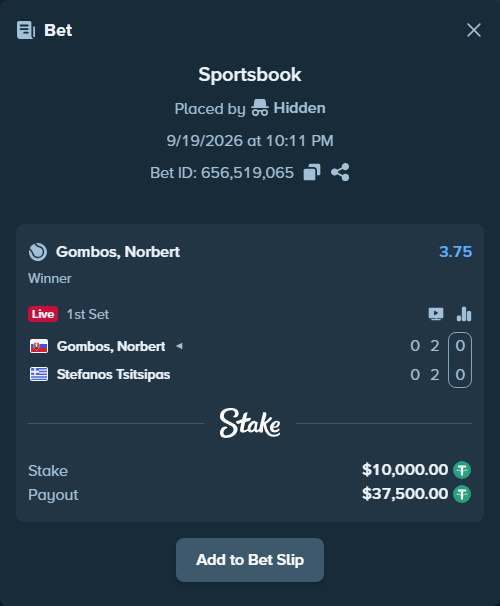 Bet slip: Gombos, Norbert - Stefanos Tsitsipas, $10,000.00 stake at 3.75 odds, placed by Hidden