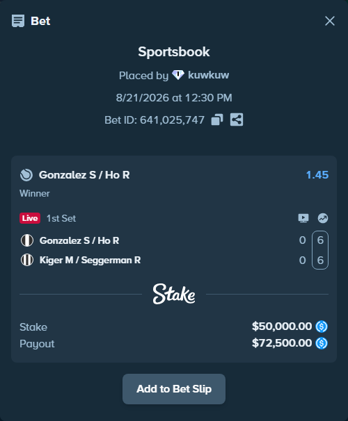 Bet slip: Gonzalez S / Ho R - Kiger M / Seggerman R, $50,000.00 stake at 1.45 odds, placed by kuwkuw