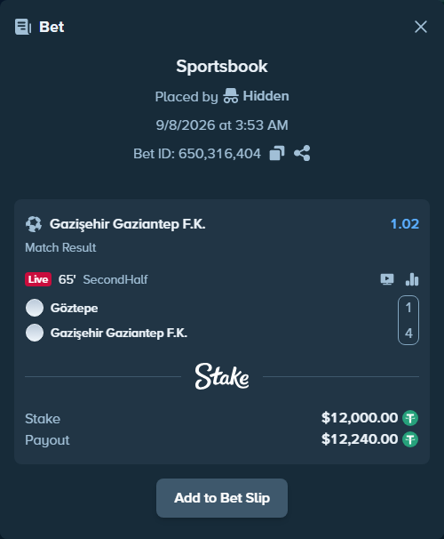 Bet slip: Goztepe - Gaziantep FK, $12,000.00 stake at 1.02 odds, placed by Hidden