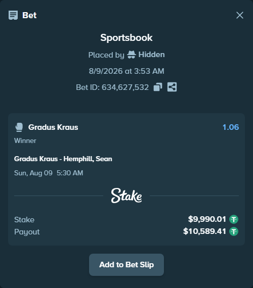 Bet slip: Gradus Kraus - Hemphill, Sean, $10,000.00 stake at 1.06 odds, placed by Hidden