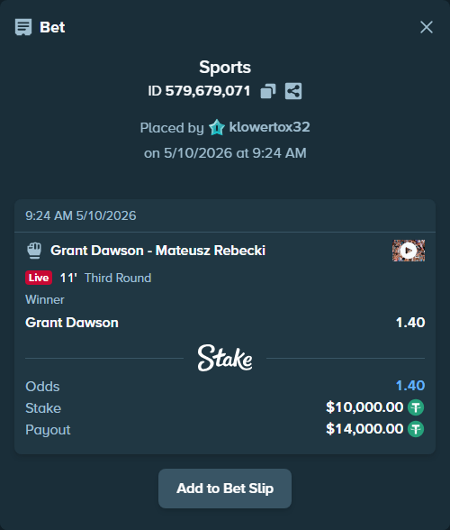 Bet slip: Grant Dawson - Mateusz Rebecki, $10,000.00 stake at 1.40 odds, placed by klowertox32